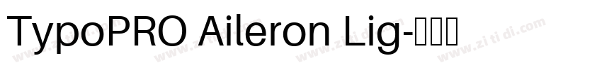 TypoPRO Aileron Lig字体转换